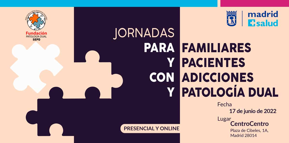 Jornadas para familiares y pacientes con adicciones y patología dual