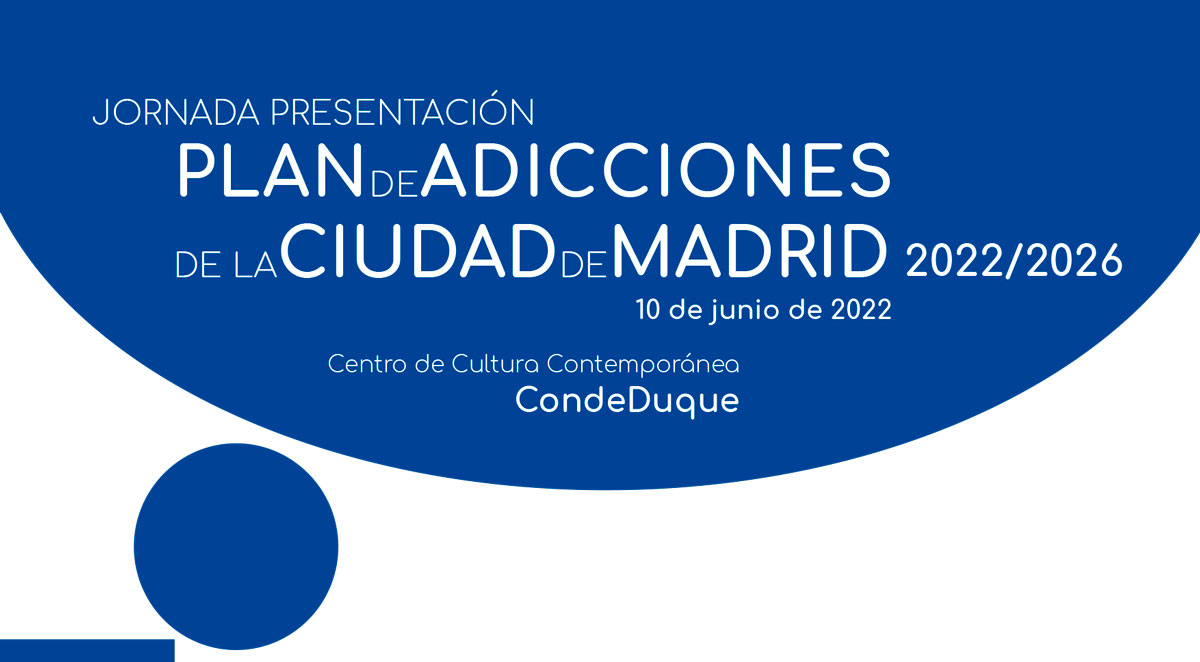 Jornada presentación del Plan de Adicciones de la ciudad de Madrid