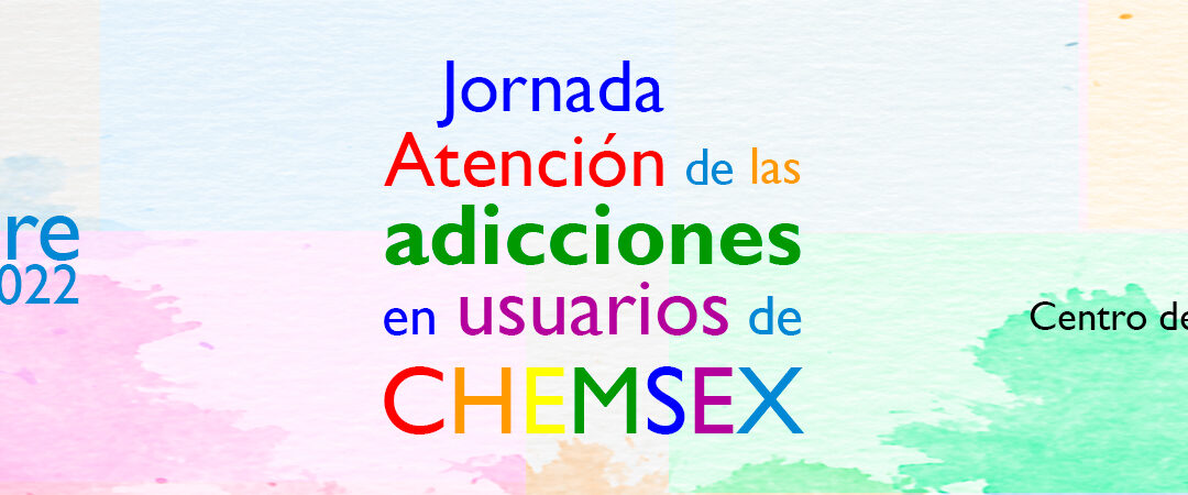 Jornadas Atención de las Adicciones en Usuarios de CHEMSEX
