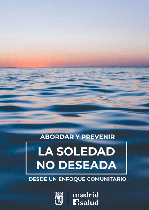 Abordar y Prevenir la Soledad No Deseada desde un Enfoque Comunitario