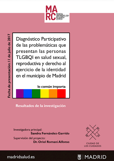 Diagnóstico participativo de las problemáticas que presentan las personas TLGBQI en salud sexual, reproductiva y derecho al ejercicio de la identidad en el municipio de Madrid