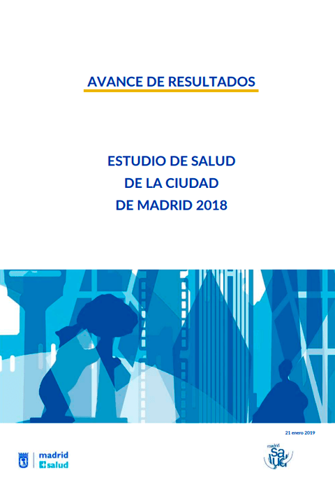 Avance de resultados del Estudio de Salud de la Ciudad de Madrid. 2018