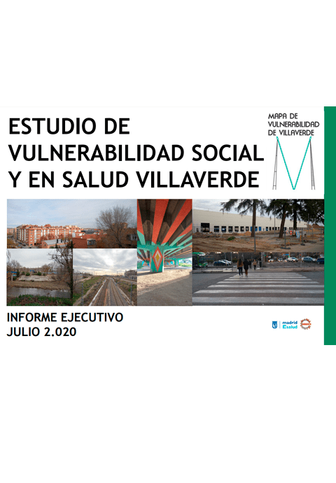 Estudio de vulnerabilidad social y en salud Villaverde. Informe ejecutivo. 2020