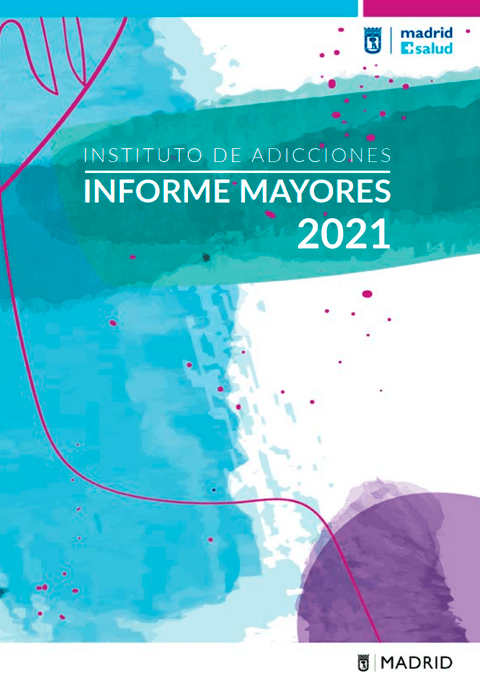 Instituto de Adicciones. Informe Mayores 2021