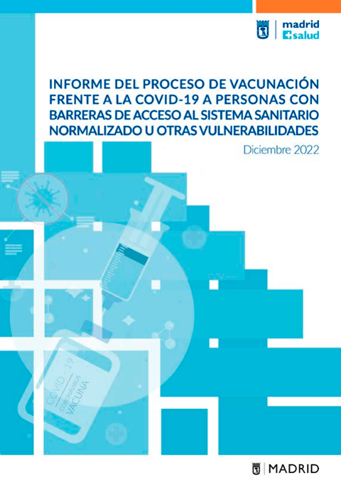 Informe del proceso de vacunación frente a la covid-19 a personas con barreras de acceso al sistema sanitario normalizado u otras vulnerabilidades