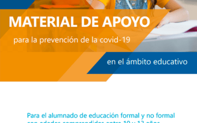 Material de apoyo para la prevención del covid 19 en ámbito educativo. Edad 10-13 años