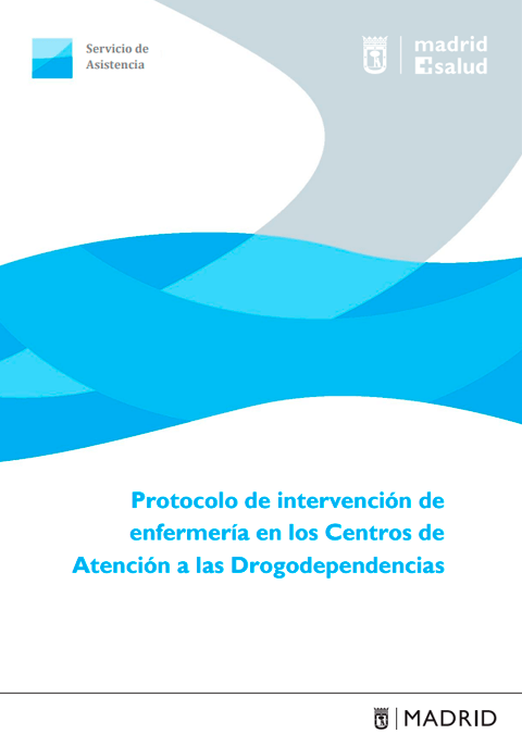 Protocolo de intervención de enfermería en los Centros de Atención a las Drogodependencias