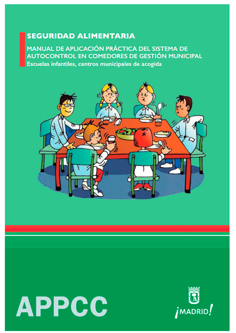 Seguridad alimentaria. Manual de aplicación práctica del sistema de autocontrol en comedores de gestión municipal