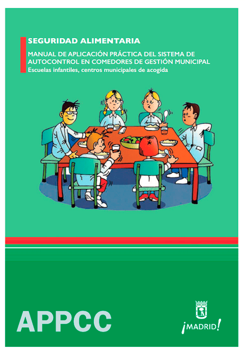 Seguridad alimentaria. Manual de aplicación práctica del sistema de autocontrol en comedores de gestión municipal