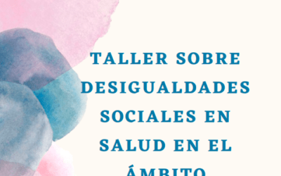 Taller sobre desigualdades sociales en salud en el ámbito educativo