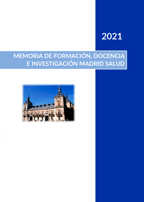 Memoria anual Madrid Salud. 2021. Anexo I. Formación, docencia e investigación