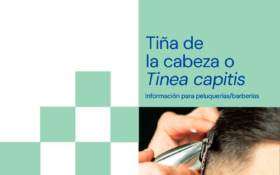 Tiña de la cabeza o Tinea capitis. Información para peluquerías/barberías