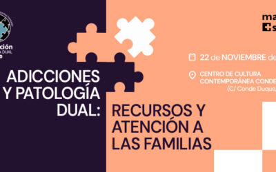 Jornada Adicciones y Patología dual: recursos y atención a las familias